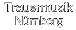 Trauermusik Nuernberg